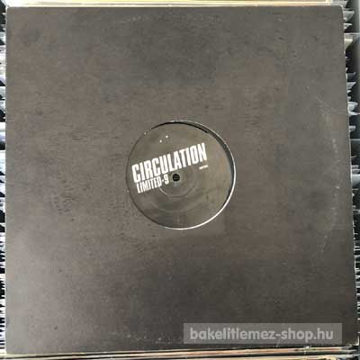 Circulation - Limited 9  (12", S/Sided) (vinyl) bakelit lemez