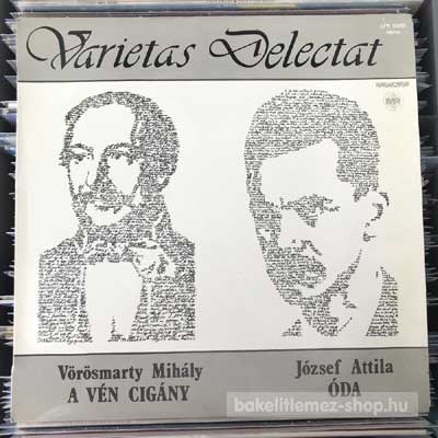 Vörösmarty Mihály, József Attila - A Vén Cigány - Óda  LP (vinyl) bakelit lemez