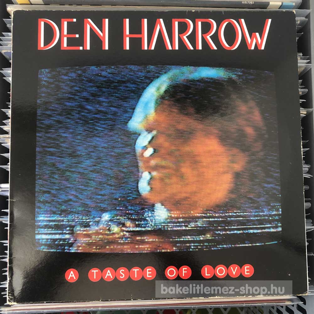 Den Harrow - A Taste Of Love