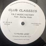 C + C Music Factory Feat. Martha Wash  I Found Love  (12", Promo)