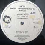 E-Rotic  Max Don t Have Sex With Your Ex (Remixes)  (12", Promo)