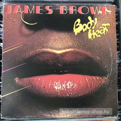 James Brown - Bodyheat  LP (vinyl) bakelit lemez