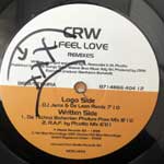 CRW  I Feel Love (Remixes)  (12")