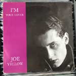 Joe Yellow - Im Your Lover