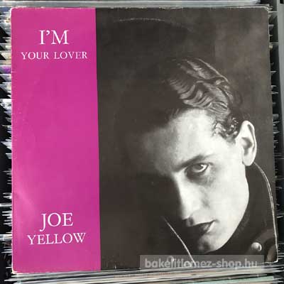 Joe Yellow - Im Your Lover  (12") (vinyl) bakelit lemez