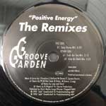 Groove Garden  Positive Energy - The Remixes  (12")