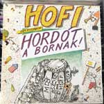 Hofi - Hordót A Bornak! (1989 Kisstadion)
