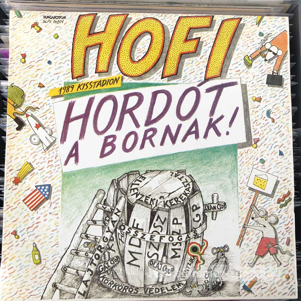 Hofi - Hordót A Bornak! (1989 Kisstadion)