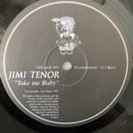 Jimi Tenor  Take Me Baby  (12")