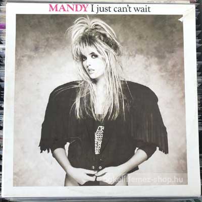 Mandy - I Just Can t Wait  (12", Maxi) (vinyl) bakelit lemez
