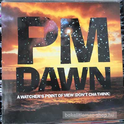 P.M. Dawn - A Watcher s Point Of View (Don t Cha Think)  (12", Maxi) (vinyl) bakelit lemez