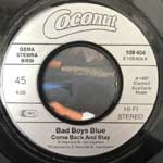 Bad Boys Blue  Come Back And Stay  (7", Single)