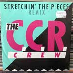 The C.C.R. Crew - Stretchin The Pieces ( Remix )