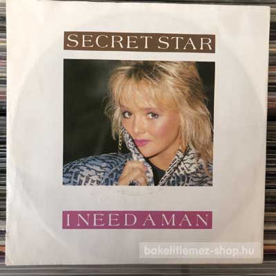 Secret Star - I Need A Man  (7", Single) (vinyl) bakelit lemez