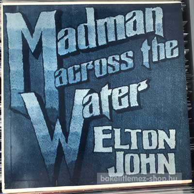 Elton John - Madman Across The Water  (LP, Album) (vinyl) bakelit lemez