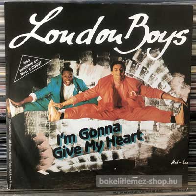 London Boys - I m Gonna Give My Heart  (7", Single) (vinyl) bakelit lemez