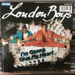 London Boys  I m Gonna Give My Heart  (7", Single)