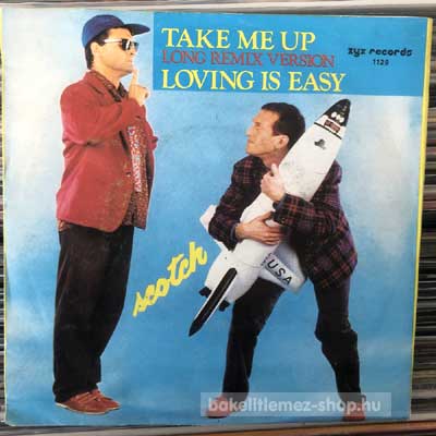 Scotch - Take Me Up - Loving Is Easy  Evolution  (7", Single) (vinyl) bakelit lemez