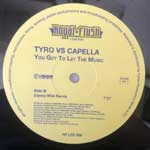 Tyro  vs. Capella  You Got To Let The Music  (12")
