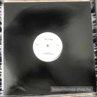 Cut N Move - Give It Up  (12", Maxi, Promo) (vinyl) bakelit lemez