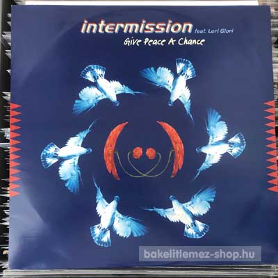 Intermission Feat. Lori Glori - Give Peace A Chance  (12") (vinyl) bakelit lemez