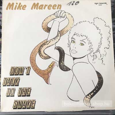 Mike Mareen - Don t Talk To The Snake  (12", Maxi) (vinyl) bakelit lemez