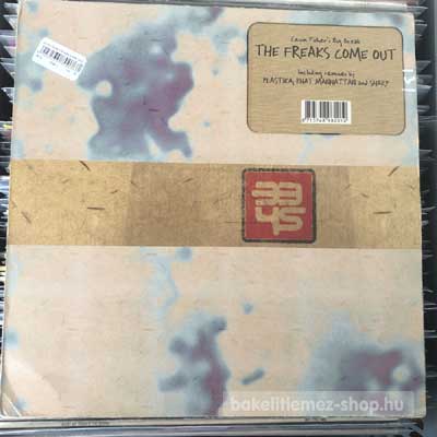 Cevin Fisher s Big Freak - The Freaks Come Out  (12") (vinyl) bakelit lemez