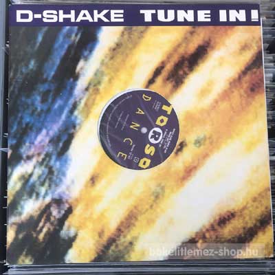 D-Shake - Tune In  (12") (vinyl) bakelit lemez