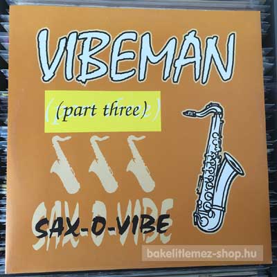 Vibeman (Part Three) - Sax-O-Vibe  (12") (vinyl) bakelit lemez