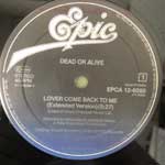 Dead Or Alive  Lover Come Back To Me (Extended Version)  (12", Maxi)