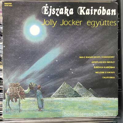 Jolly Jocker Együttes - Éjszaka Kairóban  (LP, Album) (vinyl) bakelit lemez