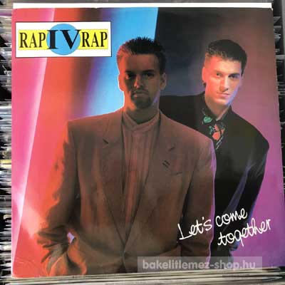 Rap IV Rap - Let s Come Together  (12") (vinyl) bakelit lemez