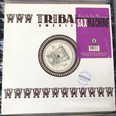 Saxmachine - Love Is The Message  (12") (vinyl) bakelit lemez