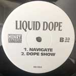 The Bucketheads - Liquid Dope  The Bomb (World Mix) - Navigate - Dope Show  (12")