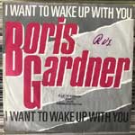 Boris Gardner - I Want To Wake Up With You