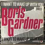 Boris Gardner  I Want To Wake Up With You  (7", Single)