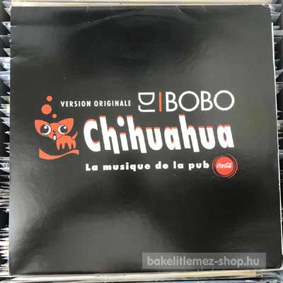 DJ BoBo - Chihuahua (Version Originale)  (12") (vinyl) bakelit lemez