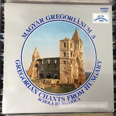 Schola Hungarica - Magyar Gregoriánum 3  LP (vinyl) bakelit lemez
