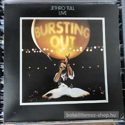 Jethro Tull - Live - Bursting Out  (2xLP, Album) (vinyl) bakelit lemez