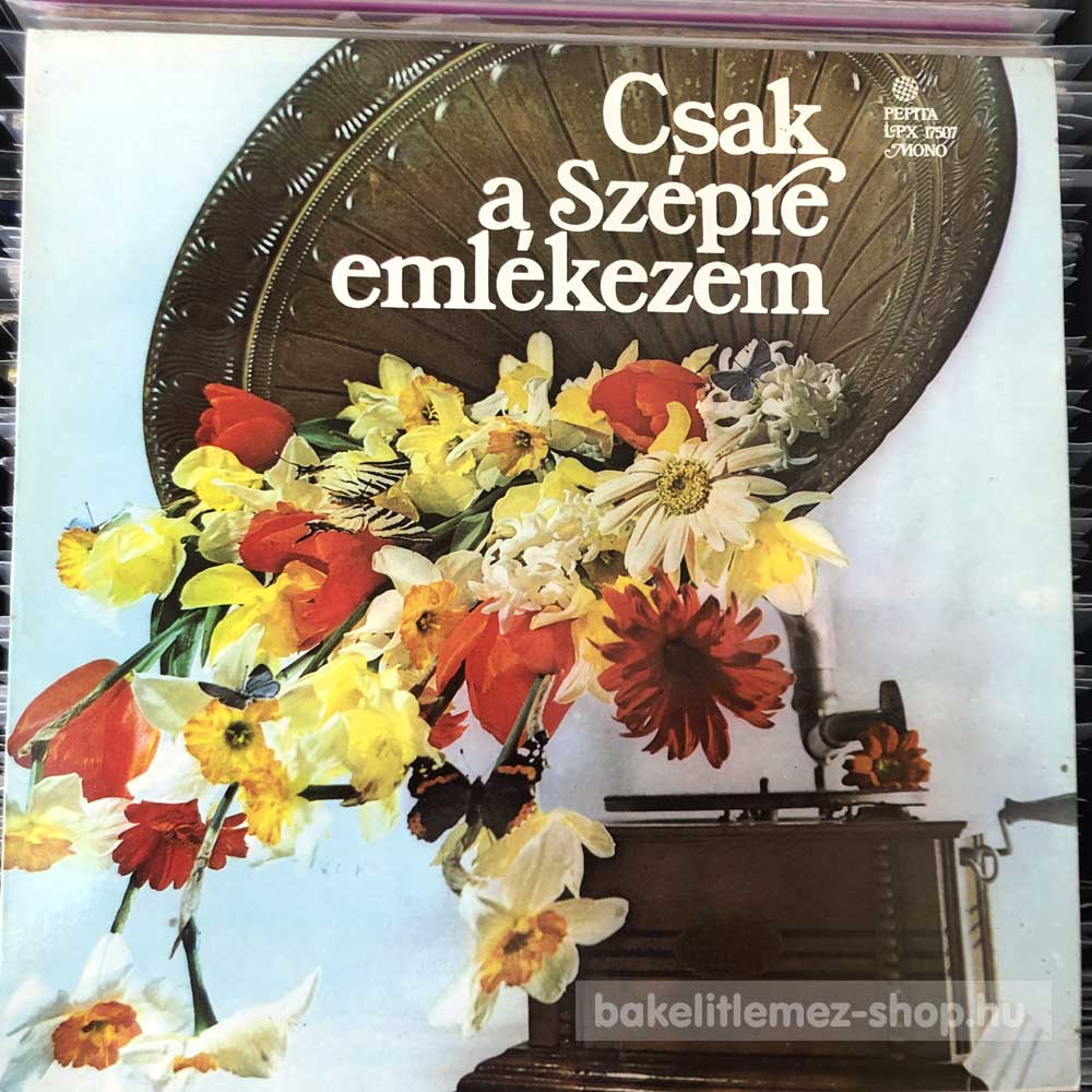 Various - Csak A Szépre Emlékezem