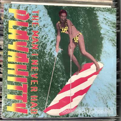 Playahitty - The Man I Never Had  (12") (vinyl) bakelit lemez