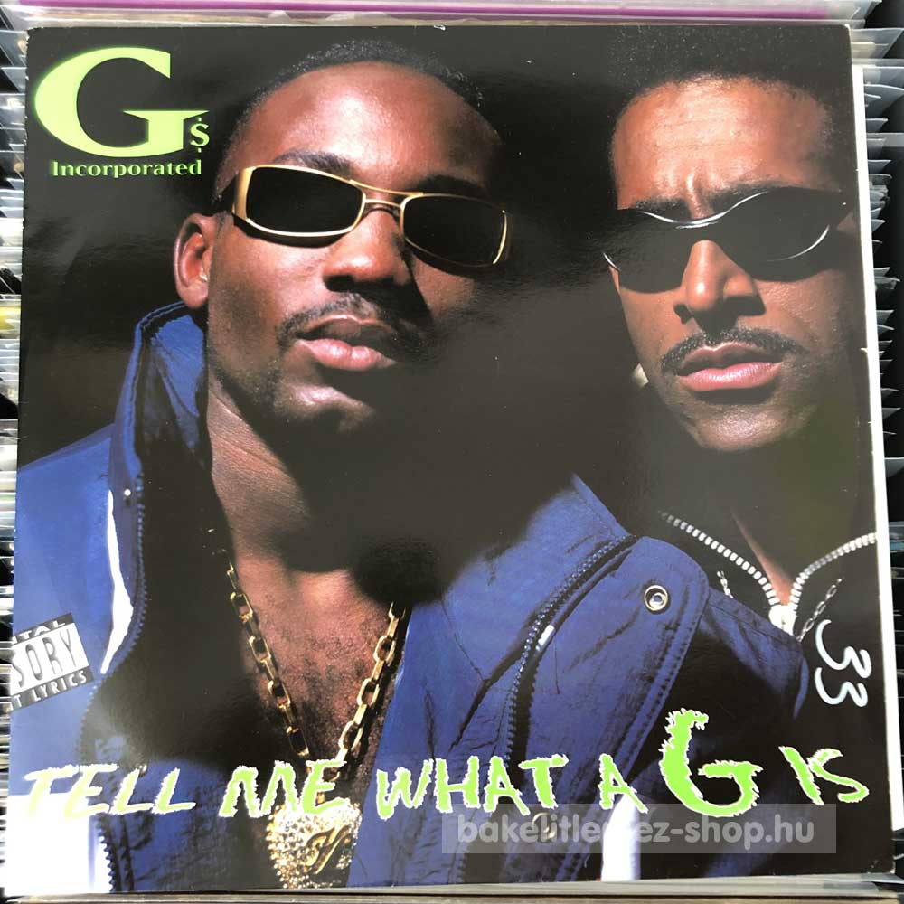 G s Incorporated - Tell Me What A G Is