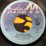 Boney M.  We Kill The World - Boonoonoonoos  (7", Single)
