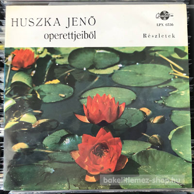 Various - Egyveleg Huszka Jenő Operettjeiből  (LP, Mono) (vinyl) bakelit lemez