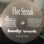 Hot Streak  Body Work  (12")