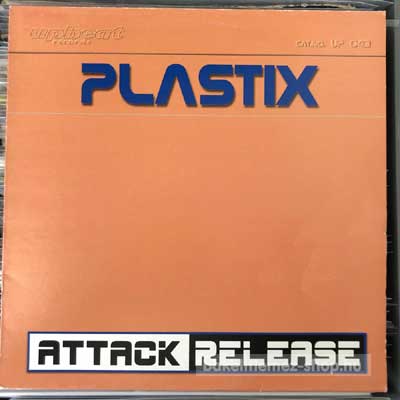 Plastix - Attack - Release  (12") (vinyl) bakelit lemez