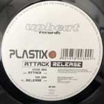 Plastix  Attack - Release  (12")