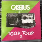 Cassius - Toop Toop 2