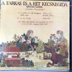 Pártos Erzsi, Horváth József  A Farkas És A Hét Kecskegida - Grimm-Mesék  (LP, Album)