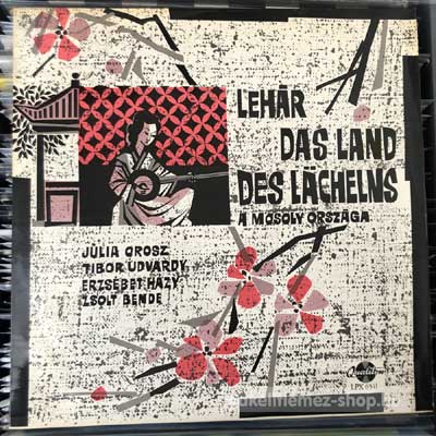 Lehár - A Mosoly Országa  (LP, Album, Mono) (vinyl) bakelit lemez